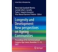 Longevity And Development: New Perspectives On Ageing Communities
