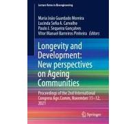 Longevity And Development: New Perspectives On Ageing Communities