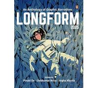 Longform 2025: An Anthology of Graphic Narratives