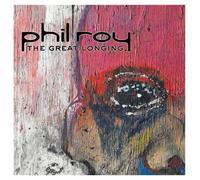 Roy, Phil - Longing