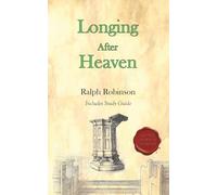 Longing After Heaven: Modernized with Study Questions