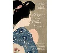 Longing and Other Stories - Junichiro. Tanizaki - Columbia University Press - Livre en Anglais - Paperback Junichiro. TanizakiJunichiro. Tanizaki (Auteur)