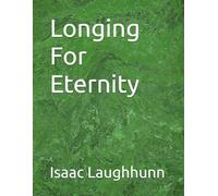 Longing for Eternity