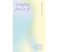Longing For Lo-Fi