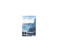 Longing For More: Man's Quest For Meaning And The Hope Of Christ