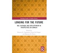Longing for the Future: Mal d'Afrique and Afro-Optimism in Perspectives on Somalia