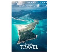 Longing for Travel (Desk Calendar 2026 DIN A5 portrait), CALVENDO 12 Month DeskCalendar: Fantastically beautiful places awaken the desire to travel.