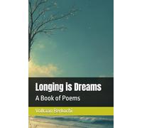 Longing is Dreams: A Book of Poems