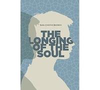LONGING OF THE SOUL - [Version Originale] Inconnu (Auteur)