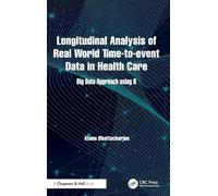 Longitudinal Analysis of Real World Time-to-event Data in Health Care