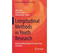 Longitudinal Methods in Youth Research: Understanding Young Lives Across Time and Space