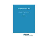 Longitudinal Research : Methods And Uses In Behavioral Science