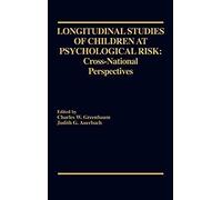 Longitudinal Studies Of Children At Psychological Risk
