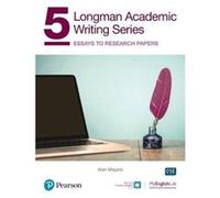 Longman Academic Writing AE with Enhanced Digital Resources 2020 Student Book with MyEnglishLab amp App Essays to Research Papers by Alan Meyers Paperback Alan Meyers (Auteur)