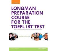 Longman Preparation Course for the TOEFL IBT Test + MyEnglishLab and Passcode