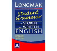 Longman Student Grammar of Spoken and Written English – Pearson Longman