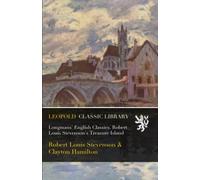 Longmans' English Classics. Robert Louis Stevenson's Treasure Island