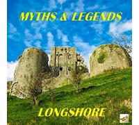 Longshore - Myths And Legends