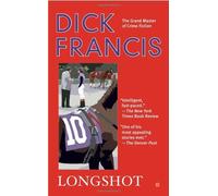 Longshot by Dick Francis (2010-05-04)