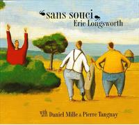 Longsworth, Eric - Sans Souci - Digipack