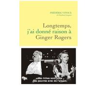Longtemps, J'ai Donné Raison À Ginger Rogers