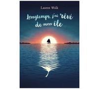 Longtemps, J'ai Rêve De Mon Île