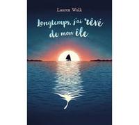 Longtemps, j'ai rêvé de mon île