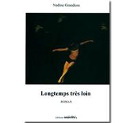 Longtemps Très Loin