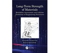 LongTerm Strength of Materials by Sehanobish & Kalyan The Dow Chemical Company & USA Sehanobish Kalyan The Dow Chemical Company USA (Auteur)