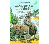 Dick King-Smith – Longue vie aux dodos – Roman cadet dès 6 ans – Poche