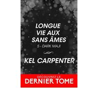 Longue vie aux Sans Âmes Dark Maji, T5 - Kel Carpenter - Lost Kingdom - ebook (ePub) - Livre
