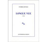 Longue vue Patrick Deville (Auteur)