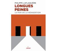 Longues peines: Le pari de la réinsertion