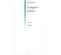 Longues peines : roman