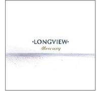 Longview - Mercury [Import]