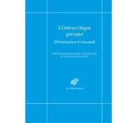 L'onirocritique grecque Christophe Chandezon (Editeur du volume), Julien du Bouchet (Editeur du volume)