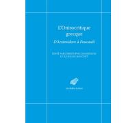 L'onirocritique grecque D'Artémidore à Foucault - Christophe Chandezon - Belles Lettres - broché - Essai