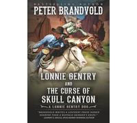 Lonnie Gentry and the Curse of Skull Canyon: A Lonnie Gentry Duo