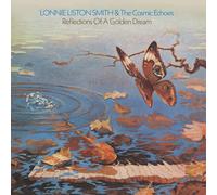 Lonnie Liston Smith & the Cosmic Echoes – Reflections of a Golden Dream – Vinyle – Integral
