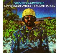 Lonnie Smith Liston & the Cosmic Echoes - Visions of A New World [Import]