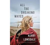 Lonsdale, K: All The Breaking Waves