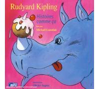 Lonsdale, Michael - Rudyard Kipling - Histoires comme ça