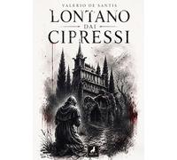 Lontano dai cipressi