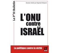 L'ONU contre ISRAËL Raphaël Delpard (Auteur)