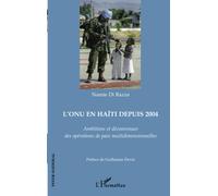 Namie Di Razza – L'ONU en Haïti depuis 2004: Ambitions et déconvenues des opérations de paix-Broché