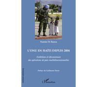 Namie Di Razza – L'ONU en Haïti depuis 2004: Ambitions et déconvenues des opérations de paix-Broché