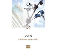 L'onu Nouvelle édition - Frédérique Mestre-Lafay - Que Sais-Je - broché - Etude