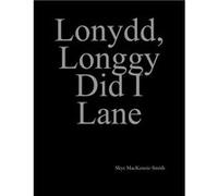 Lonydd Longgy Did I Lane Part 2 - Skye MacKenzieSmith - Outskirts Press Inc. - Livre en Anglais Skye MacKenzieSmithSkye MacKenzieSmith (Auteur)