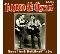 Lonzo & Oscar - There's a Hole in The Bottom. [Import]