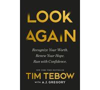 Look Again Recognize Your Worth. Renew Your Hope. Run with Confidence. - Tim Tebow - Thomas nelson - ebook (ePub) - Livre